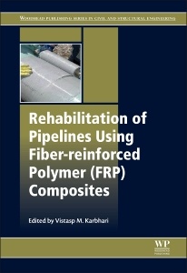 Couverture de l’ouvrage Rehabilitation of Pipelines Using Fiber-reinforced Polymer (FRP) Composites