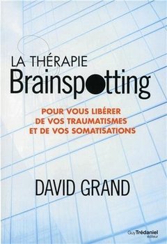 Couverture de l’ouvrage La thérapie Brainspotting