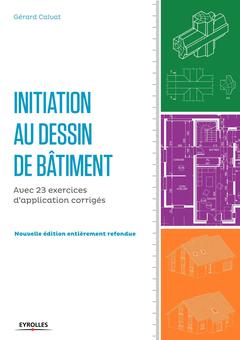 Cover of the book Initiation au dessin de bâtiment