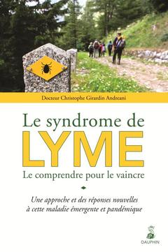 Couverture de l’ouvrage Syndrome de Lyme le comprendre pour le vaincre