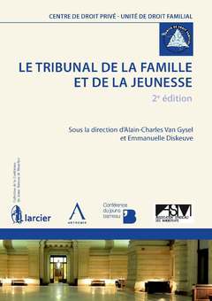 Couverture de l’ouvrage LE TRIBUNAL DE LA FAMILLE ET DE LA JEUNESSE - 2ÈME ÉDITION