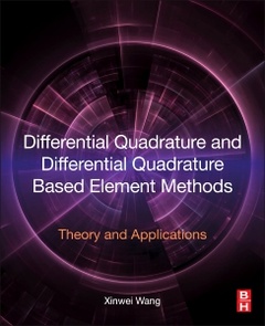 Couverture de l’ouvrage Differential Quadrature and Differential Quadrature Based Element Methods