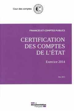Couverture de l’ouvrage Certification des comptes de l'état - Finances et comptes publics