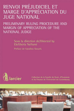 Couverture de l’ouvrage Renvoi préjudiciel et marge d'appréciation du juge national - Preliminary ruling procedure and margin of appreciat.of...
