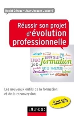 Couverture de l’ouvrage Réussir son projet d'évolution professionnelle - Les nouveaux outils de la formation