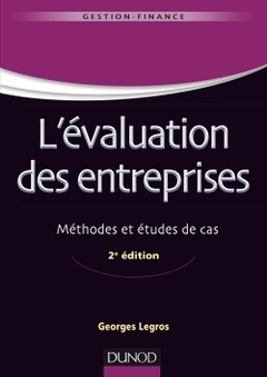 Couverture de l’ouvrage L'évaluation des entreprises - 2e éd - Méthodes et études de cas