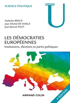 Couverture de l’ouvrage Les démocraties européennes - 3e éd. - Institutions, élections et partis politiques