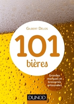 Couverture de l’ouvrage 101 bières - 2ed. - Grandes marques et brasseries artisanales