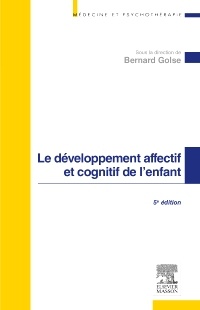 Cover of the book Le développement affectif et cognitif de l'enfant