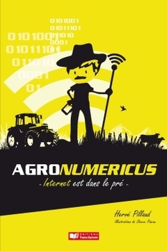 Couverture de l’ouvrage E-agriculture, internet est dans le pré