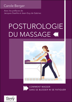 Couverture de l’ouvrage Posturologie du massage - Comment masser sans se blesser ni se fatiguer