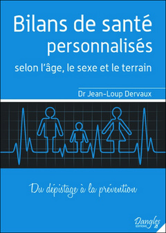Cover of the book Bilans de santé personnalisés selon l'âge, le sexe et le terrain