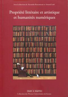 Cover of the book Propriété littéraire et artistique et humanités numériques