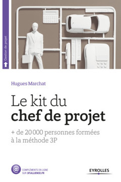Cover of the book Le Kit du chef de projet