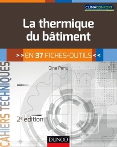 Couverture de l’ouvrage La thermique du bâtiment - 2e éd. - en 37 fiches-outils