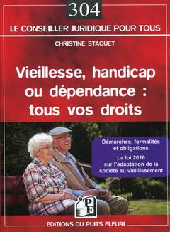 Cover of the book Vieillesse, handicap ou dépendance : tous vos droits
