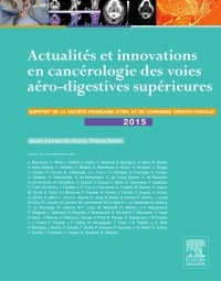 Couverture de l’ouvrage Actualités et innovations en cancérologie des voies aérodigestives supérieures