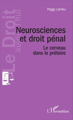 Cover of the book Neuroscience et droit pénal