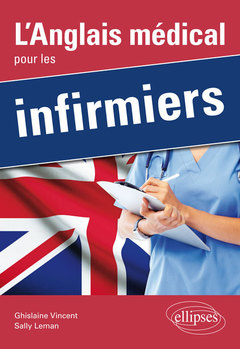 Cover of the book L’Anglais médical pour les infirmiers