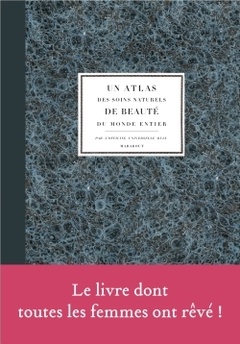 Cover of the book L'atlas des soins de beauté naturelle -Officine Universelle Buly
