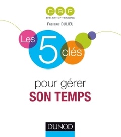 Cover of the book Les 5 clés pour gérer son temps