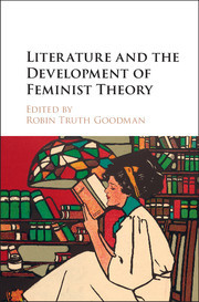 Couverture de l’ouvrage Literature and the Development of Feminist Theory