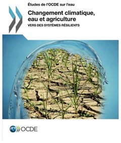 Couverture de l’ouvrage Changement climatique, eau et agriculture