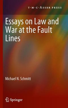 Couverture de l’ouvrage Essays on Law and War at the Fault Lines