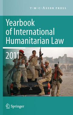 Cover of the book Yearbook of International Humanitarian Law 2011 - Volume 14