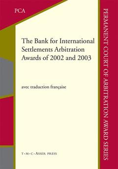 Couverture de l’ouvrage The Bank for International Settlements Arbitration Awards of 2002 and 2003