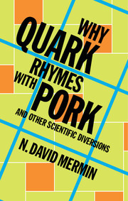 Cover of the book Why Quark Rhymes with Pork