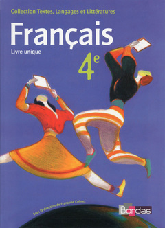 Cover of the book Textes, langages et littératures Livre unique de Français 4e 2015 Manuel de l'élève
