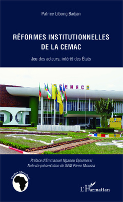 Couverture de l’ouvrage Réformes institutionnelles de la CEMAC