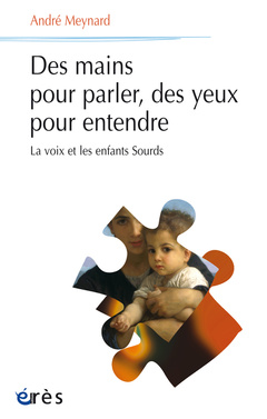 Cover of the book Des mains pour parler, des yeux pour entendre - La voix et les enfants sourds