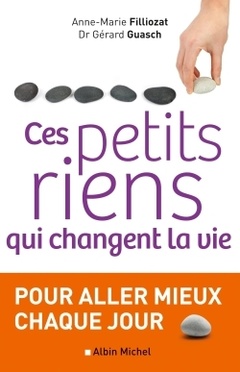 Cover of the book Ces petits riens qui changent la vie