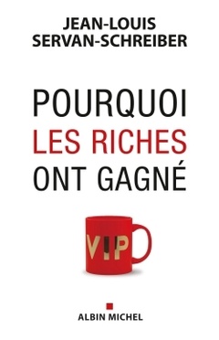Cover of the book Pourquoi les riches ont gagné