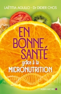 Couverture de l’ouvrage En bonne santé grâce à la micronutrition
