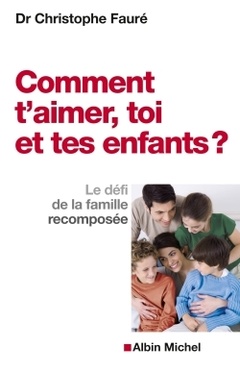 Cover of the book Comment t'aimer, toi et tes enfants ?