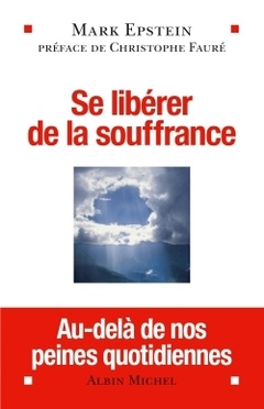 Cover of the book Se libérer de la souffrance