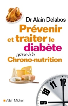 Couverture de l’ouvrage Prévenir et traiter le diabète grâce à la chrono-nutrition