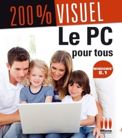 Cover of the book 200% VISUEL LE PC POUR TOUS WINDOWS 81