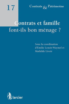 Cover of the book Contrats et famille font-ils bon ménage?