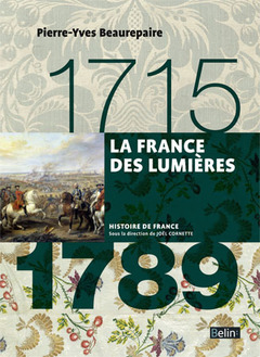 Couverture de l’ouvrage La France des Lumières (1715-1789)