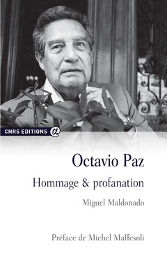 Couverture de l’ouvrage Octavio Paz - Hommage et profanation