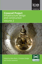 Couverture de l’ouvrage Crossrail Project: Infrastructure Design and Construction - Volume 2