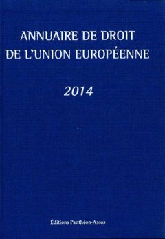 Couverture de l’ouvrage ANNUAIRE DE DROIT DE L'UNION EUROPÉENNE 2014