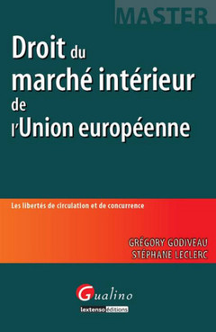 Couverture de l’ouvrage droit du marché intérieur de l'union européenne