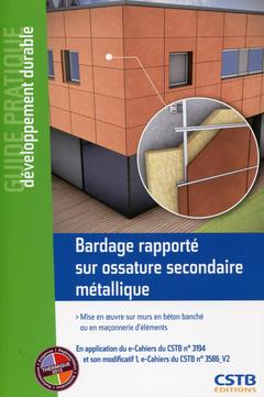 Cover of the book Bardage rapporté sur ossature secondaire métallique