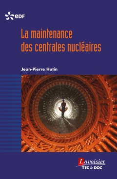 Cover of the book La maintenance des centrales nucléaires
