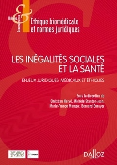 Couverture de l’ouvrage Les inégalités sociales et la santé - Enjeux juridiques, médicaux et éthiques
